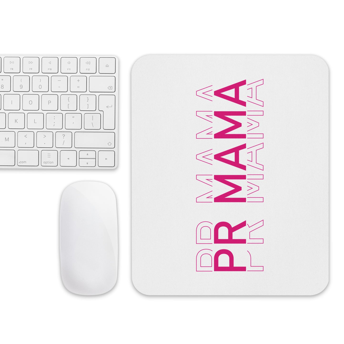 PR MAMA Printed Mouse pad
